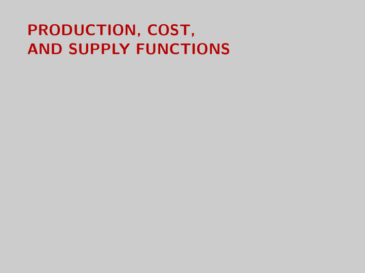 production cost and supply functions production function