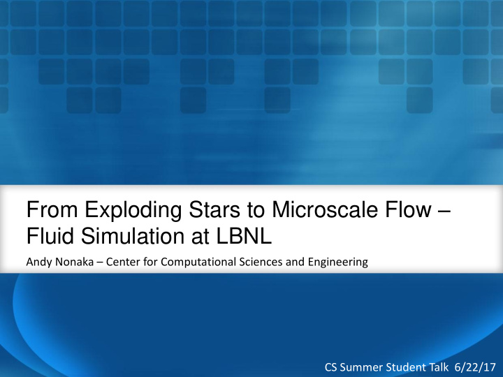 from exploding stars to microscale flow fluid simulation