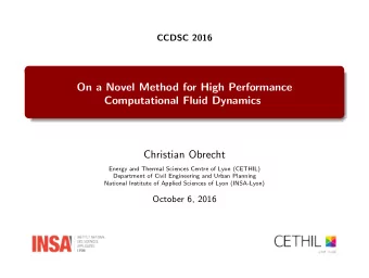 On a Novel Method for High Performance  Computational Fluid Dynamics  Christian Obrecht  Energy and