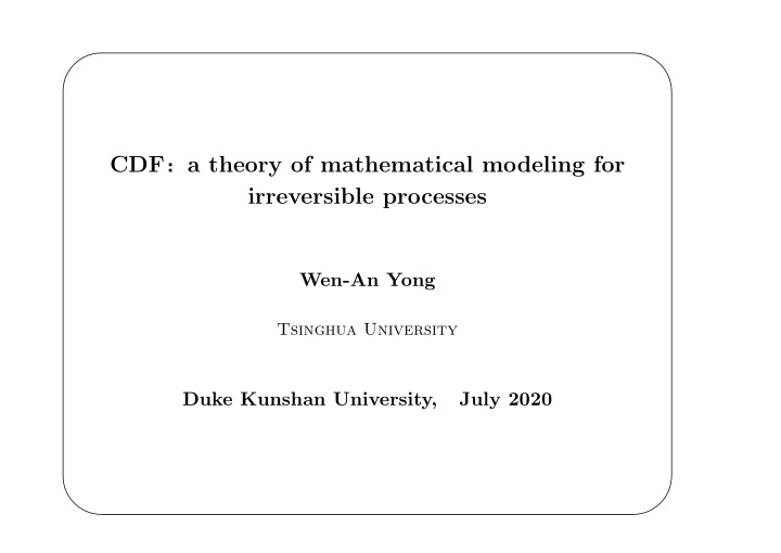 cdf a theory of mathematical modeling for irreversible