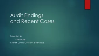 and Recent Cases  Presented By:  Kate Becker  Audrain County Collector of Revenue  NO JUDGING!!!!