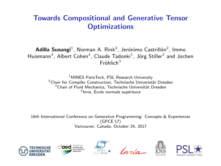 towards compositional and generative tensor optimizations