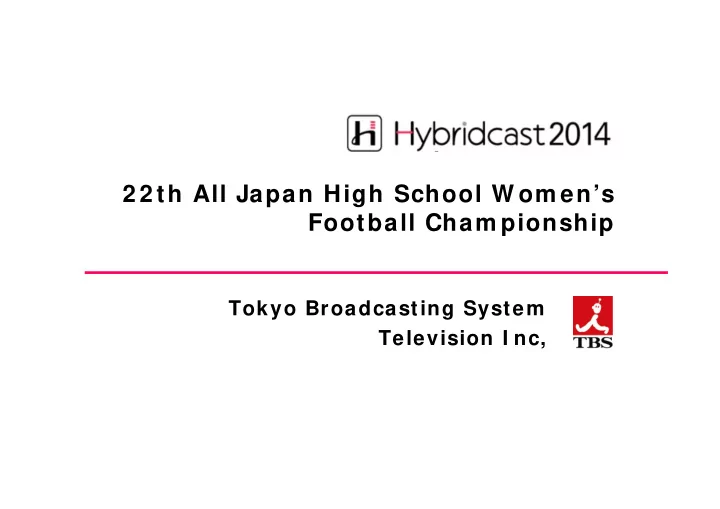 2 2 th all japan high school w om en s football cham