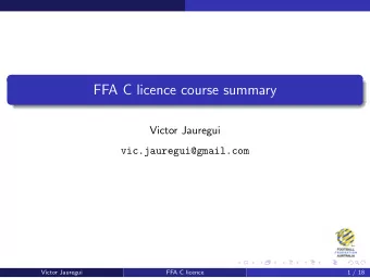 FFA C licence course summary  Victor Jauregui  vic.jauregui@gmail.com  Victor Jauregui  FFA C