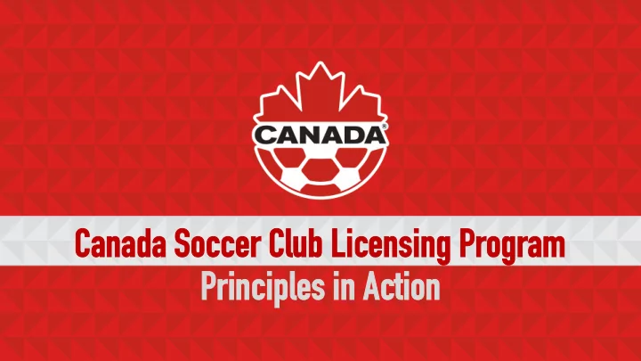 ca canada s soccer clu r club l lic icensin ing pr