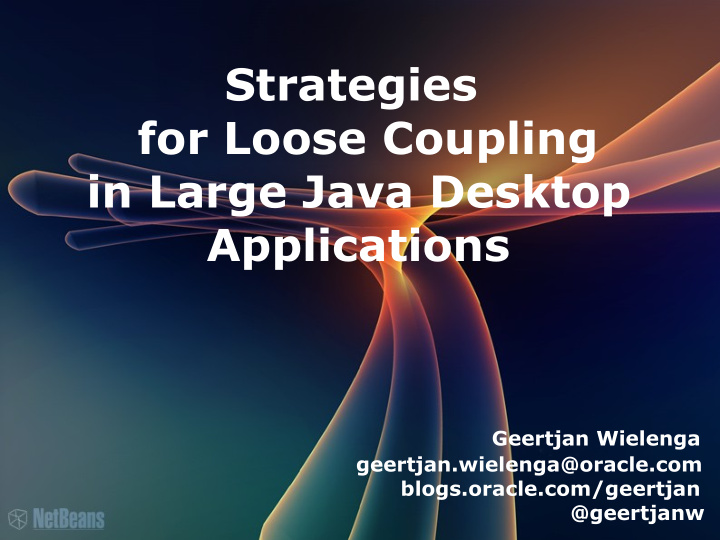 strategies for loose coupling in large java desktop