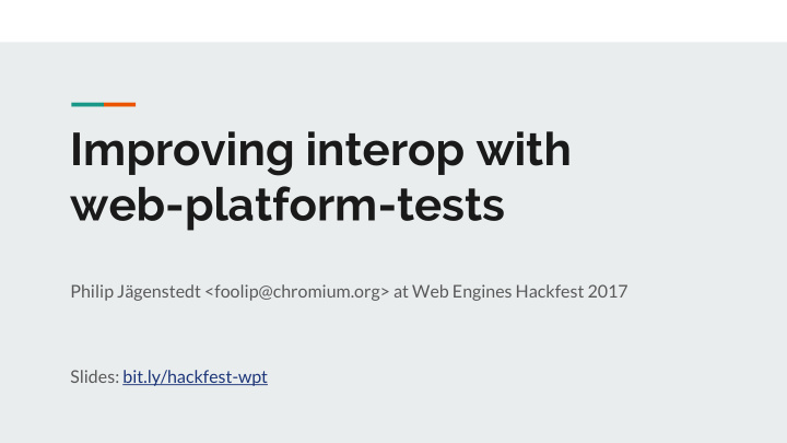 improving interop with web platform tests