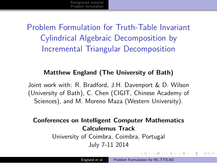 problem formulation for truth table invariant cylindrical