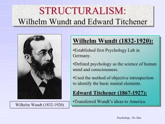 STRUCTURALISM:  STRUCTURALISM:  STRUCTURALISM:  Wilhelm Wundt and Edward Titchener  Wilhelm Wundt