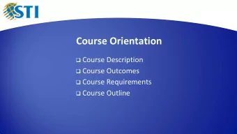 Course Orientation q Course Description q Course Outcomes q Course Requirements q Course Outline