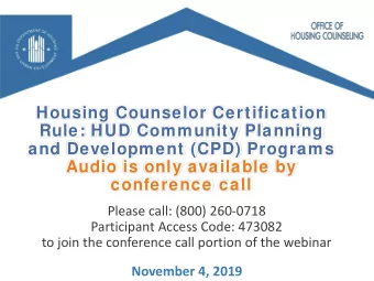 Housing Counselor Certification  Rule: HUD Community Planning  and Development (CPD) Programs