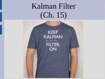 Kalman Filter  (Ch. 15)  Announcements  Midterm 1:  -Next Wednesday (3/6)  -Open book/notes