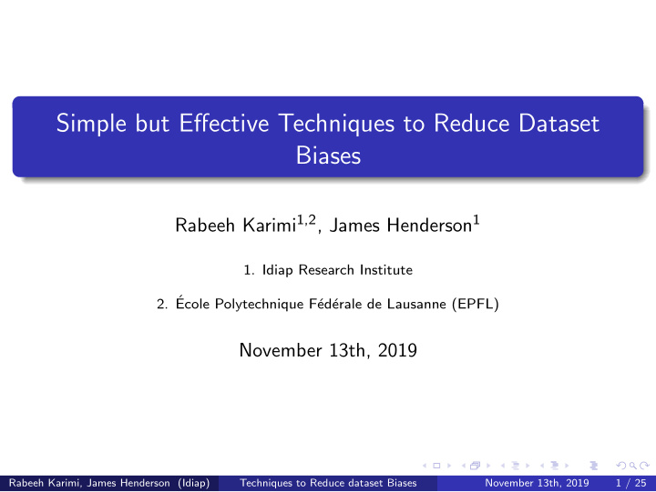 simple but effective techniques to reduce dataset biases