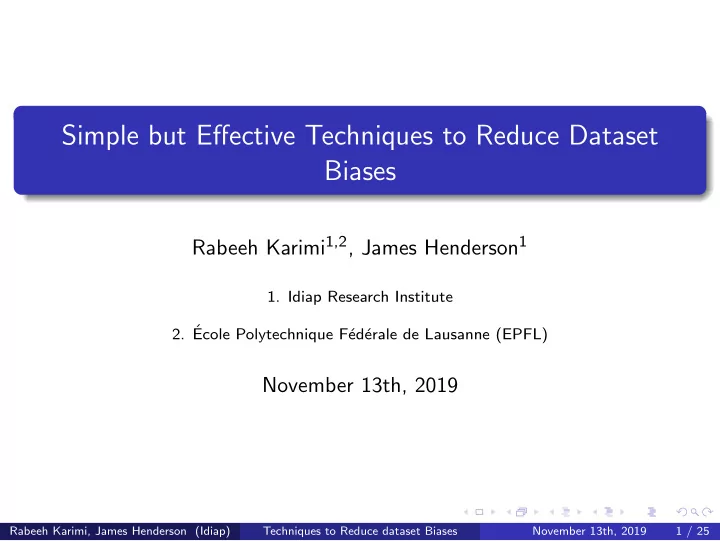 simple but effective techniques to reduce dataset biases