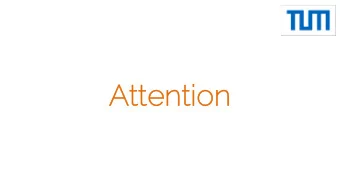 At  Attent  ntio  ion  The  The proble  lem  For very long sentences, the score for machine