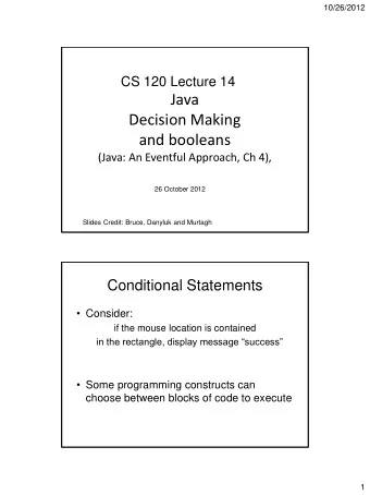 Java  Decision Making  and booleans  (Java: An Eventful Approach, Ch 4),  26 October 2012  Slides