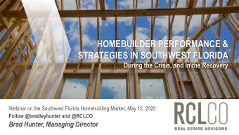 STRATEGIES IN SOUTHWEST FLORIDA  During the Crisis, and in the Recovery  Webinar on the Southwest