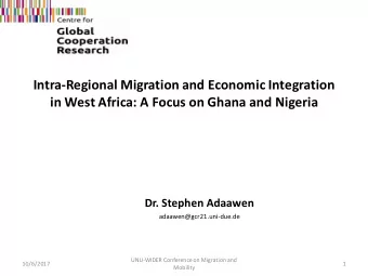 Intra-Regional Migration and Economic Integration  in West Africa: A Focus on Ghana and Nigeria