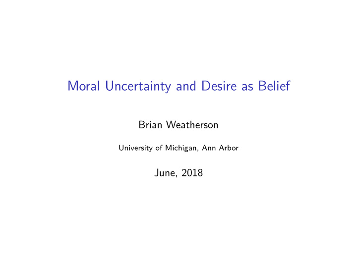 moral uncertainty and desire as belief