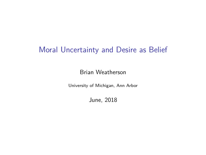moral uncertainty and desire as belief