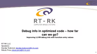 Debug info in optimized code  how far  can we go?  Improving LLVM debug info with function entry