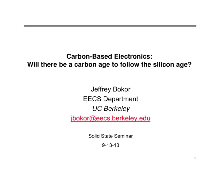 carbon based electronics will there be a carbon age to