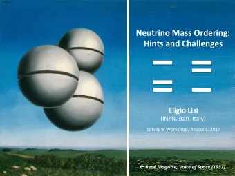 Neutrino Mass Ordering:  Hints and Challenges  Eligio Lisi  (INFN, Bari, Italy) Solvay  Workshop,
