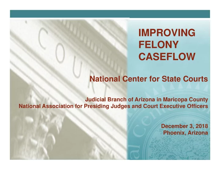 improving felony caseflow