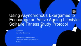 Using Asynchronous Exergames to  Encourage an Active Ageing Lifestyle:  Solitaire Fitness Study