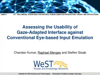Assessing the Usability of  Gaze-Adapted Interface against  Conventional Eye-based Input Emulation