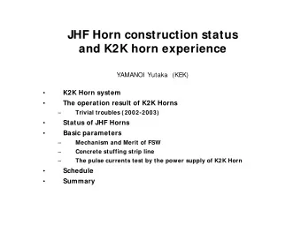 JHF Horn construction status  and K2K horn experience YAMANOI Yutaka (KEK)  K2K Horn system