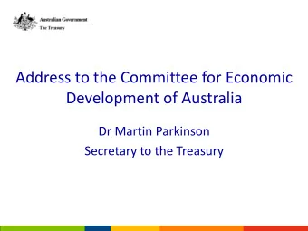 Address to the Committee for Economic  Development of Australia  Dr Martin Parkinson  Secretary to