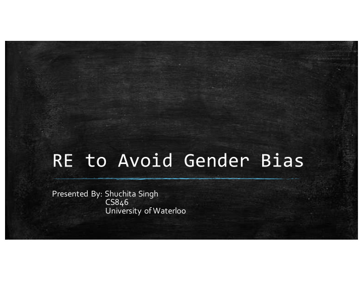re to avoid gender bias
