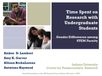 Time Spent on  Research with  Undergraduate  Students  Gender Differences among  Gender Differences