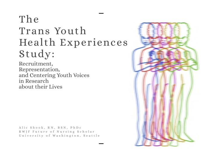 the trans youth health experiences study