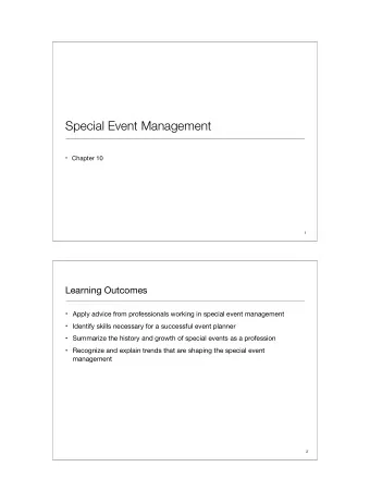 Special Event Management  Chapter 10  1  Learning Outcomes  Apply advice from professionals