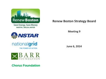 Renew Boston Strategy Board  Meeting 9  June 6, 2014 Chorus Foundation  Agenda  2013 Update on