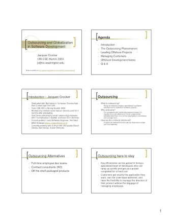 1  Outsourcing Across the Globe  Major cost benefits?  Does 50-70% cost savings for developers  n