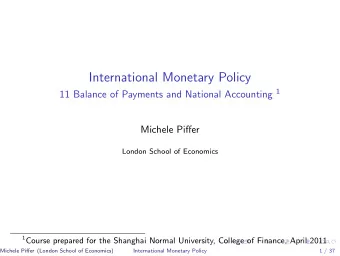 International Monetary Policy 11 Balance of Payments and National Accounting 1  Michele Piffer