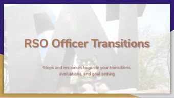 RSO Officer Transitions  Steps and resources to guide your transitions,  evaluations, and goal