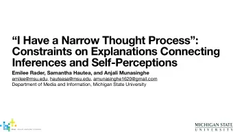 I Have a Narrow Thought Process:  Constraints on Explanations Connecting  Inferences and
