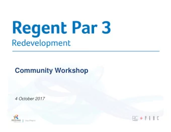 Community Workshop  4 October 2017  Agenda   Workshop purpose   Current state   Study