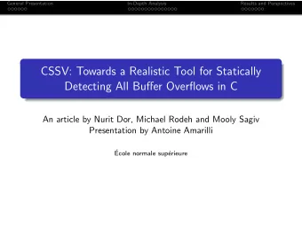CSSV: Towards a Realistic Tool for Statically  Detecting All Buffer Overflows in C  An article by