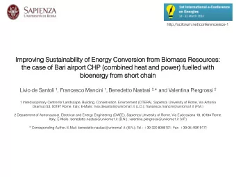 Improving  ing Sustaina  inabili  bility of Energy  gy Conver  ersio  sion  n from Biomass  s