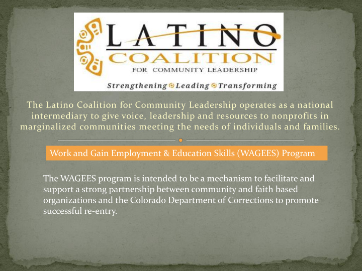 the latino coalition for community leadership operates as