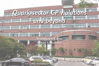 Quark-sector CP violations  and beyond  Youngjoon Kwon  Yonsei University  1st T2HKK Workshop @