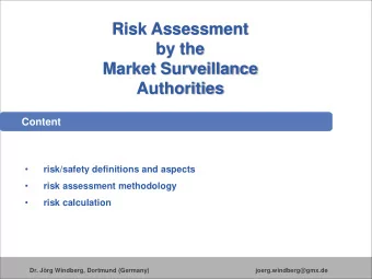 Risk Assessment  by the  Market Surveillance  Authorities  Content    risk/safety definitions