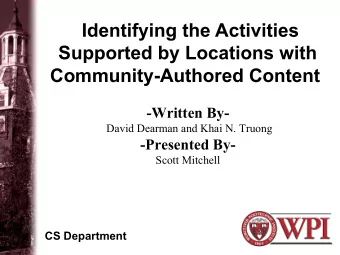 Identifying the Activities  Supported by Locations with  Community-Authored Content  -Written By-