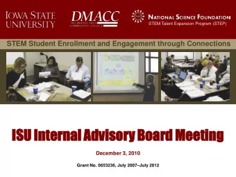 ISU Inter  ernal  nal Advisory  y Board  rd Meeting  ing  December 3, 2010 Grant No. 0653236, July
