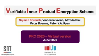 Outl  tline  Perfectly correct  IPE  ine  Verifiable Inner Product Encryption  Some applications of